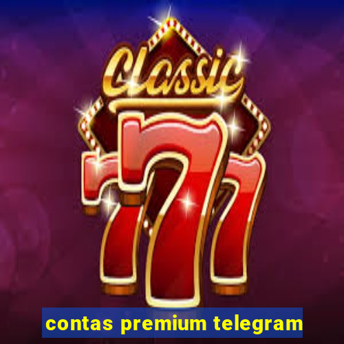 contas premium telegram